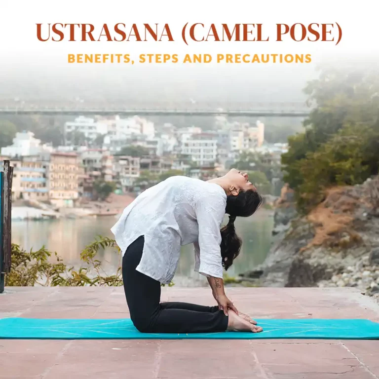 Ustrasana (Camel Pose): Benefits, Steps, Poses, Images and Precautions